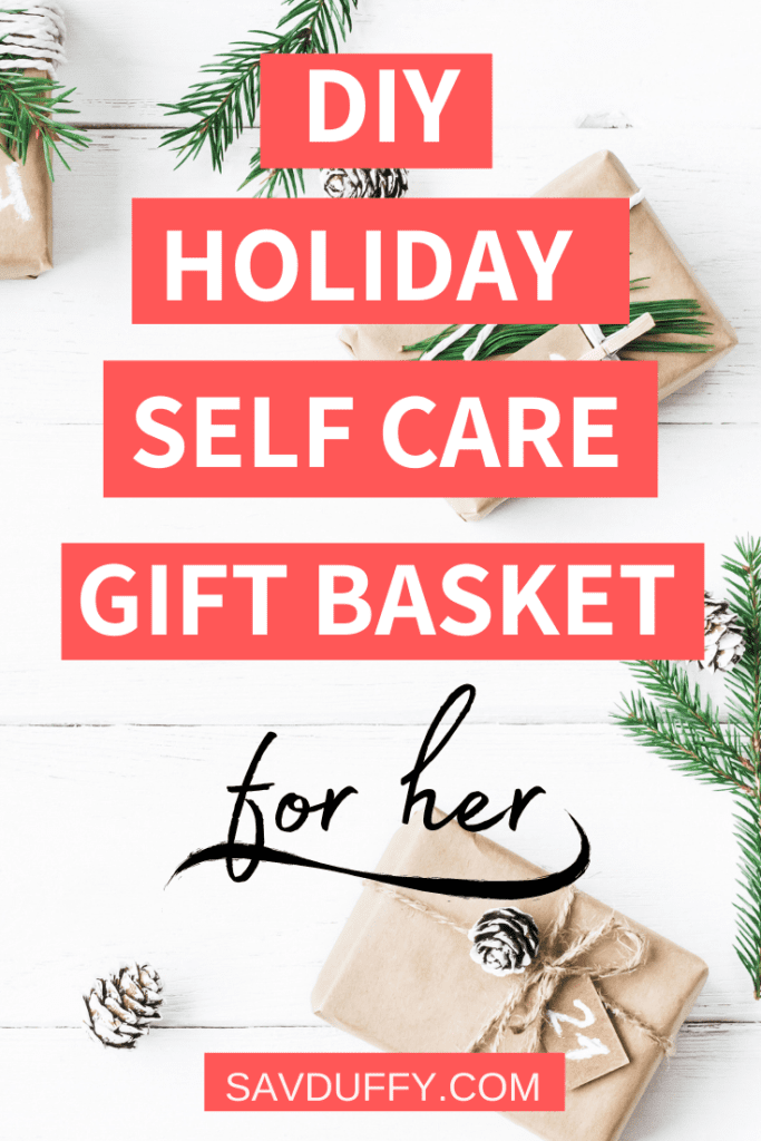 DIY Holiday Self Care Gift Basket