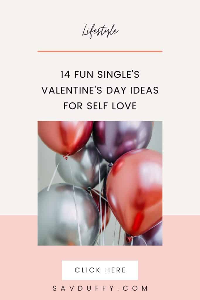 14 Fun Single's Valentine's Day Ideas
